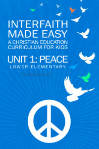 Interfaith Made Easy Unit #1 Peace, Lower Elementary (Digital)